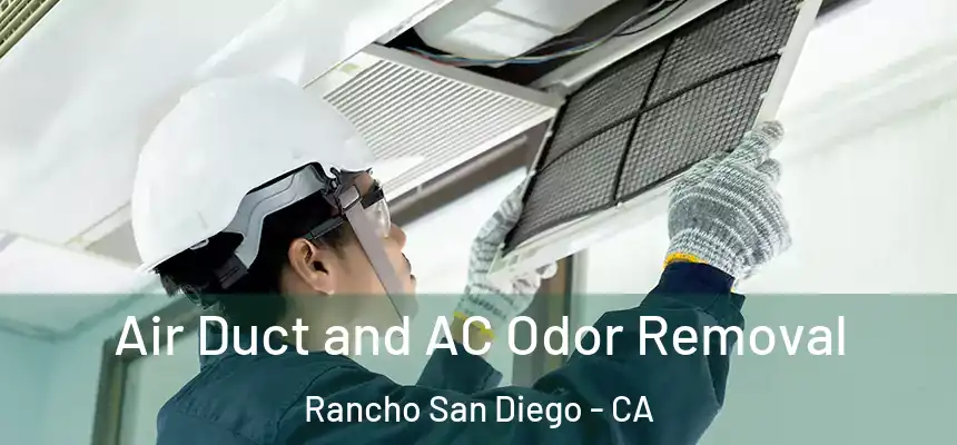 Air Duct and AC Odor Removal Rancho San Diego - CA